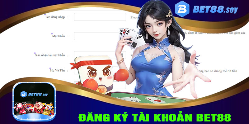 Đăng Ký Tài Khoản Hội Viên Bet88