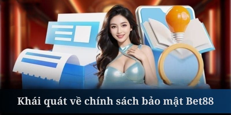Chính sách bảo mật BET88 giúp cam kết môi trường chơi game an toàn